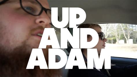 Welcome to the sister channel of Up And Adam. . Up and adam youtube